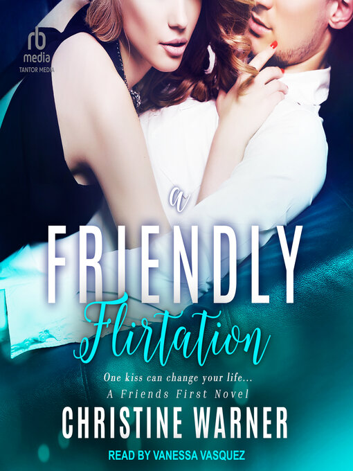 Title details for A Friendly Flirtation by Christine Warner - Wait list